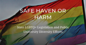 LGBTQ+ Legislation & Universities